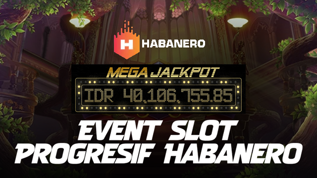 Event Slot Progresif Habanero