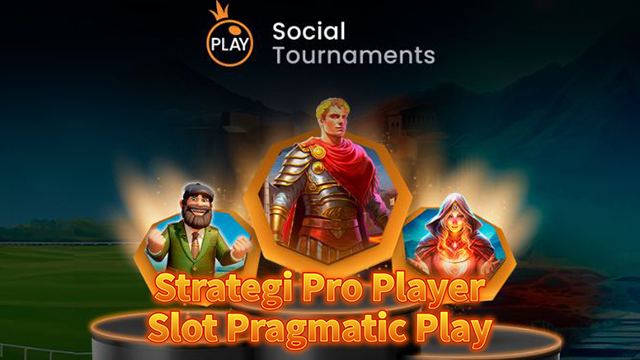 Strategi Pro Player Slot Pragmatic Play