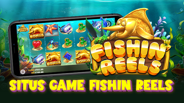 Situs Game Fishin Reels